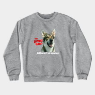 The Littlest Hobo - Until Tomorrow - Classic Kids Tv Show Crewneck Sweatshirt